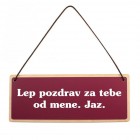 Tablica za vrata Lep pozdrav za tebe od mene. Jaz.